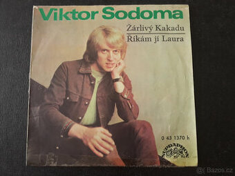 Viktor Sodoma - Žárlivý kakadu / Říkám jí Laura (1972) - 1