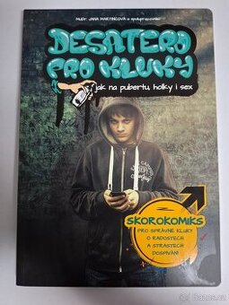 Desatero pro kluky - Jak na pubertu, holky i sex