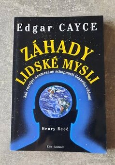 Edgar Cayce - Záhady lidské mysli