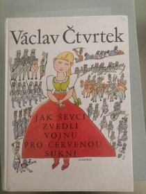 Jak ševci zvedli vojnu pro červenou sukni, Václav Čtvrtek - 1
