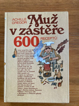 Muž v zástěře 600 receptů, Achille Gregor
