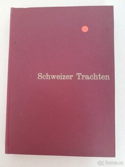 Prodám knihu Sweizer Trachten