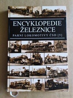 Encyklopedie železnice Parní lokomotivy ČSD 5. díl