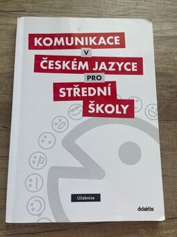 Komunikace v českém jazyce pro SŠ