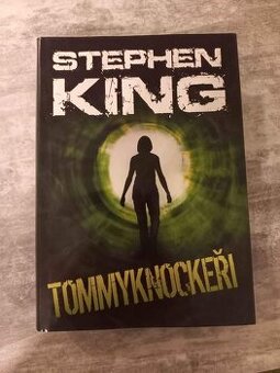 Stephen King - Tommyknockeři