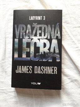 James Dashner - Vražedná léčba (Labyrint 3)