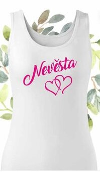 Dámské bílé tílko s nápisem Nevěsta