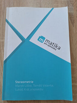 Matika pro spolužáky-Stereometrie Funkce,Goniometr