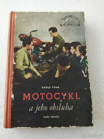 MOTOCYKL A JEHO OBSLUHA, A. TŮMA, 1953