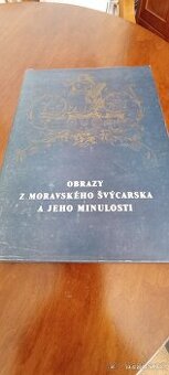 Obrazy z Moravského Švýcarska a jeho minulosti