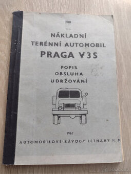 PRAGA V3S, POPIS, OBSLUHA, UDRŽOVÁNÍ, 1967