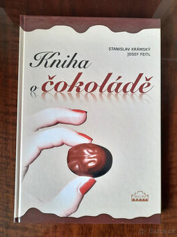 Kniha o čokoládě - historie výroby čokolády a cukrovinek