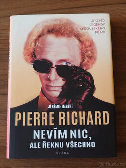 Nevím nic, ale řeknu všechno - Pierre Richard