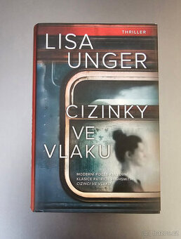 Lisa Unger - CIZINKY VE VLAKU - 1