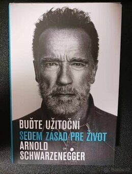 Prodám knihu Buďte užitoční-Arnold Schwarzenegger