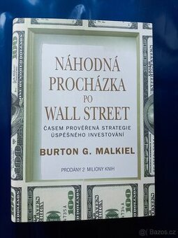 Náhodná procházka po Wall Street - Burton G. Malkiel