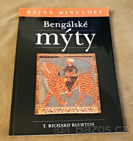 Bengálské mýty - T.Richard Blurton
