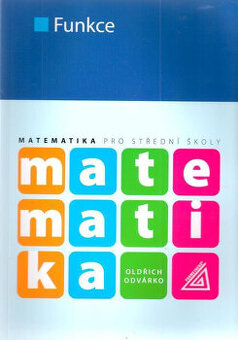 Matematika pro střední školy : funkce