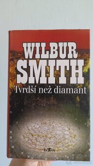 Tvrdší než diamant - Wilbur Smith