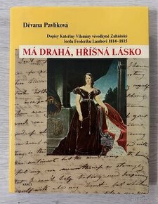 Prodám knihu - Děvana Pavlíková - Má drahá, hříšná lásko: