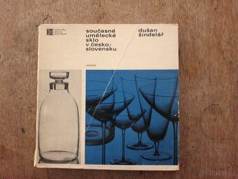 Kniha Šindelář - Současné umělecké sklo v ČS 1970 - 1