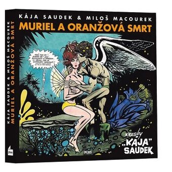 KÁJA SAUDEK - MURIEL A ORANŽOVÁ SMRT