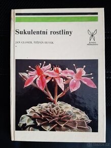 Sukulentní rostliny - Jan Gloser a Štěpán Husák