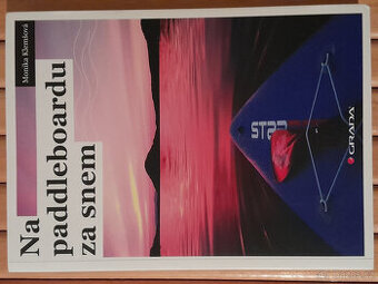 NA PADDLEBOARDU ZA SNEM, MONIKA KLEMŠOVÁ
