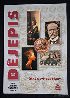 DĚJEPIS - ČESKÉ A SVĚTOVÉ DĚJINY