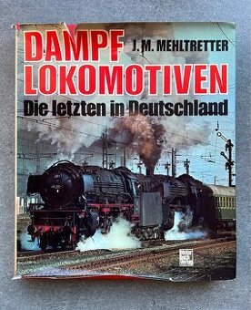 PARNÍ LOKOMOTIVY - POSLEDNÍ V NĚMECKU
