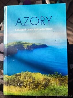 Azory - svatební cesta bez manželky