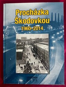 Procházka Škodovkou 1960-2014