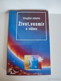 Život, vesmír a vůbec - Douglas Adams