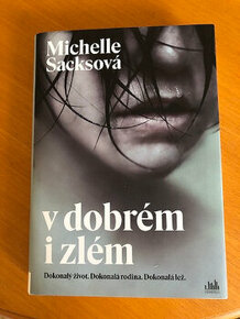 Michelle Sacksová V dobrém i zlém