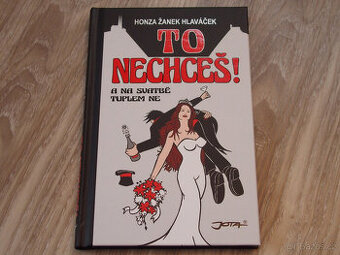 To nechceš A na svatbě tuplem ne, Honza Žanek Hlaváček 2022