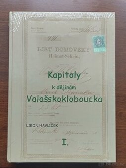 Kapitoly k dějinám Valašskokloboucka - 4 díly, nová