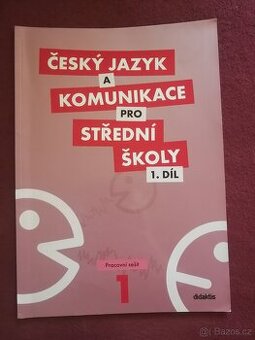 Český jazyk a komunikace 1. díl (pracovní sešit)