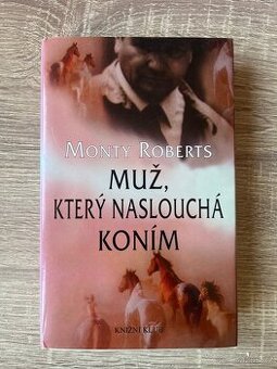 Muž, který naslouchá koním - Monty Roberts - 1