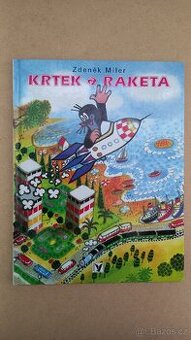 Krtek a raketa - Zdeněk Miler 2000