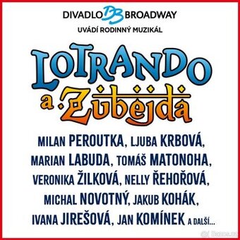 2x lístek na Lotrando a Zubejda 16.5.od 18:00