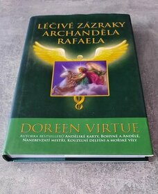 Doreen Virtue - Léčivé zázraky archanděla Rafaela