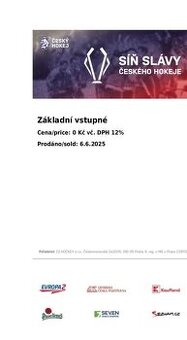 2ks Nepoužitých Vstupenek do síně slávy českého hokeje