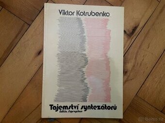 Viktor Kotrubenko - Tajemství syntezátorů