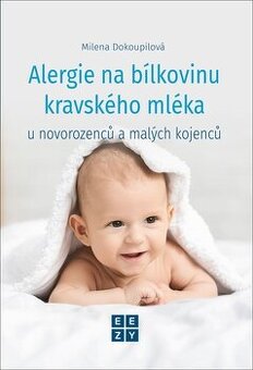 Alergie na bílkoviny kravského mléka u novorozenců a malých