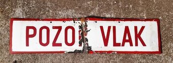 Smaltovaná cedule pozor vlak