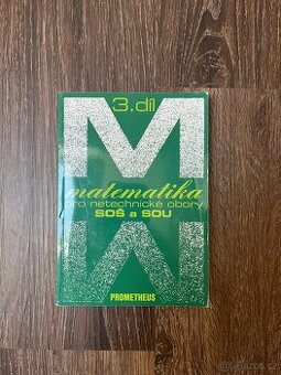 Matematika pro netechnické obory SOŠ a SOU 3. Díl