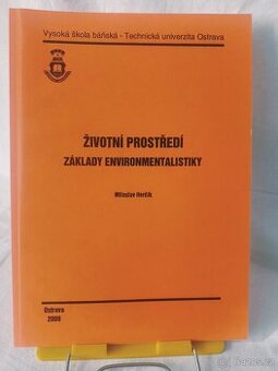 Životní prostředí - Základy environmentalistiky - skripta VŠ