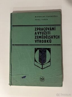 Zpracování a využití zemědělských výrobků