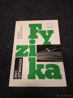 Ivan Štoll - Fyzika pro gymnázia. Fyzika mikrosvěta