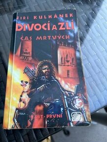 Jiří Kulhánek divocí a zlí čas mrtvých